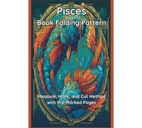 Pisces Book Folding Template: Measure, Mark, and Fold Method with Pre-Marked Pages