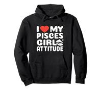 Pisces Girl Attitude I Love My Zodiac Energy Sign Pullover Hoodie