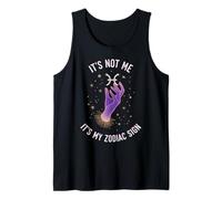 Pisces It's Not Me It's My Zodiac Sign Funny Astrology Tank Top