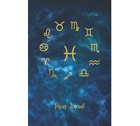 Pisces Journal: A zodiac astrology notebook for Pisces | Lined diary for personal daily horoscope readings and tarot pulls