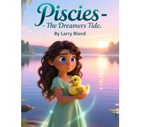 Pisces - The Dreamers Tide (Zodiac Aspirations Series 12 Signs)