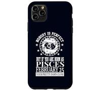 Pisces Zodiac February 25 For Women Men Birthday Party Case for iPhone 11 Pro Max