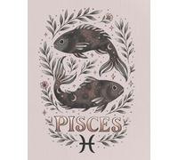 Pisces Zodiac Journal: A Dreamy Astrology Notebook for Intuition, Reflection & Creative Flow