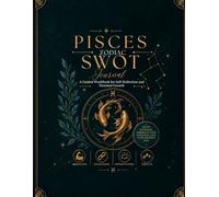 Pisces Zodiac SWOT Journal: A Guided Workbook for Self-Reflection and Personal Growth
