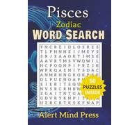 Pisces Zodiac Word Search: 50 Word Search Puzzles for the Dreamy and Deeply Compassionate Fish Astrology, Zodiac,| 6x9 inches,106 pages |50 Puzzles.. ... and Free times (Astrology Zodiac Word Search)