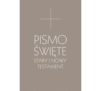 Pismo Swiete Stary i Nowy Testament