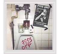 Piss Ant - Piss Off [Explicit]