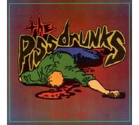 Piss Drunks - Urine Idiot