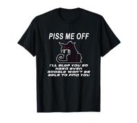 Piss Me Off I'll Slap You So Hard Even Google Won't Be Able T-Shirt