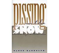 Pissing in the Snow and Other Ozark Folktales