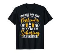 Pissing Off The Bartender Can Be Sobering Experience Barmaid T-Shirt