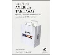 Pistelli Lapo - America Take Away