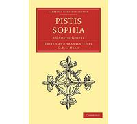 Pistis Sophia: A Gnostic Gospel (Cambridge Library Collection - Religion)