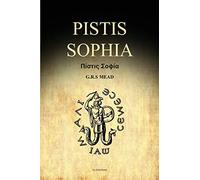 Pistis Sophia: A Gnostic Gospel (Easy to Read Layout)
