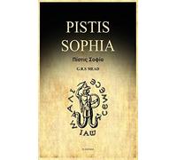 Pistis Sophia: A Gnostic Gospel (Easy to Read Layout)