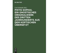 No Contributor - Pistis Sophia. Ein gnostisches Originalwerk des dritt - X555z