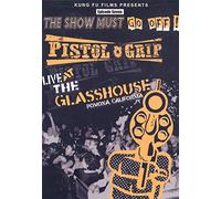 Pistol Grip: Live At The Glasshouse [DVD] [2005]