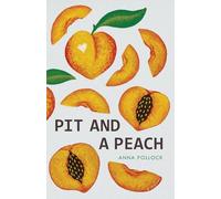 Pit and a Peach