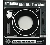 Pit Bailay - Ride Like the Wind [12" VINYL]