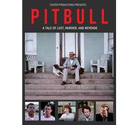 Pit Bull: A Tale of Lust, Murder and Revenge