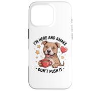 Pit Bull Coffee Quote - Sarcastic Pittie Attitude Case for iPhone 16 Pro