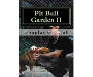 Pit Bull Garden II: Stop that train I wanna get off: Volume 1