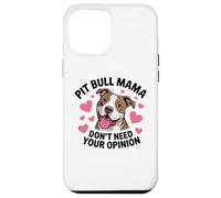 Pit Bull Mama Funny Pittie Dog Mom Sarcastic Pitbull Case for iPhone 12 Pro Max
