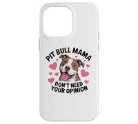 Pit Bull Mama Funny Pittie Dog Mom Sarcastic Pitbull Case for iPhone 14 Pro Max