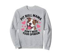 Pit Bull Mama Funny Pittie Dog Mom Sarcastic Pitbull Sweatshirt