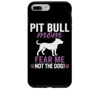 Pit Bull Mom Fear Me Not The Dog Paw Print Case for iPhone 7 Plus/8 Plus