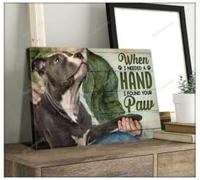 Pit bull When I needed a hand I found my dog’s paw Landscape Canvas Print Wall Art