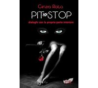 PIT- STOP: dialoghi con la propria parte interiore (ORIZZONTI)