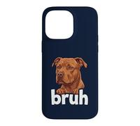 Pitbull Bruh Funny Dog Lover Meme Misunderstood Art Tee Case for iPhone 14 Pro Max