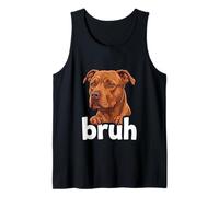 Pitbull Bruh Funny Dog Lover Meme Misunderstood Art Tee Tank Top