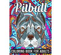 Pitbull Coloring Book for Adults: 40 Relaxing Pitbull Coloring Pages in Mandala Style after Stressful Working Hours, Dog Coloring Books for Adults, Pitbull Gifts for Pitbull Lovers Women Dog Lovers
