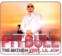 Pitbull Feat.Lil Jon - The Anthem