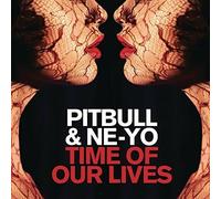Pitbull & Ne-Yo - Time Of Our Lives