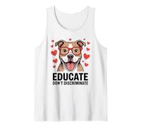 Pitbull Pittie Advocate - Educate Don’t Discriminate Tank Top