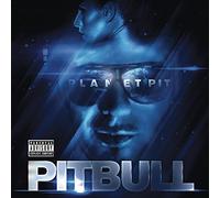 Pitbull - Planet Pit (Explicit Standard Version)