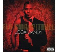 Pitbull Vs. Flo Rida - Loca Candy