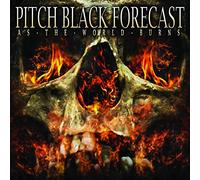 Pitch Black Forecast - As the World Burns [VINYL]