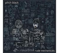 Pitch Black - Rude Mechanicals [Vinyl LP] [VINYL]