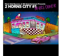 Pitch Odd Mansion & MS Entertainment Presents "2 HORNS CITY #1 -MARS DINER-"