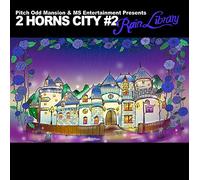 Pitch Odd Mansion & MS Entertainment Presents“2 HORNS CITY #2 -Rain Library-”