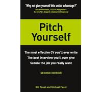 Pitch Yourself: The most effective CV you’ll ever write. Stand out and sell yourself