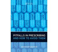 Pitfalls in Prescribing: and How to Avoid Them