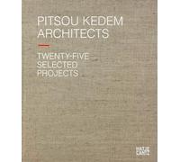 Pitsou Kedem Architects (Bilingual edition): Twenty-Five Selected Projects