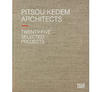 Pitsou Kedem Architects (Bilingual edition) : Twenty-Five Selected Projects