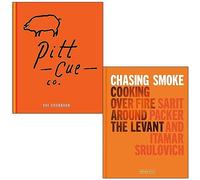 Pitt Cue Co. The Cookbook By Tom Adams, Jamie Berger, Simon Anderson Richard H. Turner & Chasing Smoke By Itamar Srulovich, Sarit Packer 2 Books Collection Set