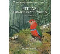 Pittas, Broadbills and Asities: Second Edition (Helm Identification Guides)